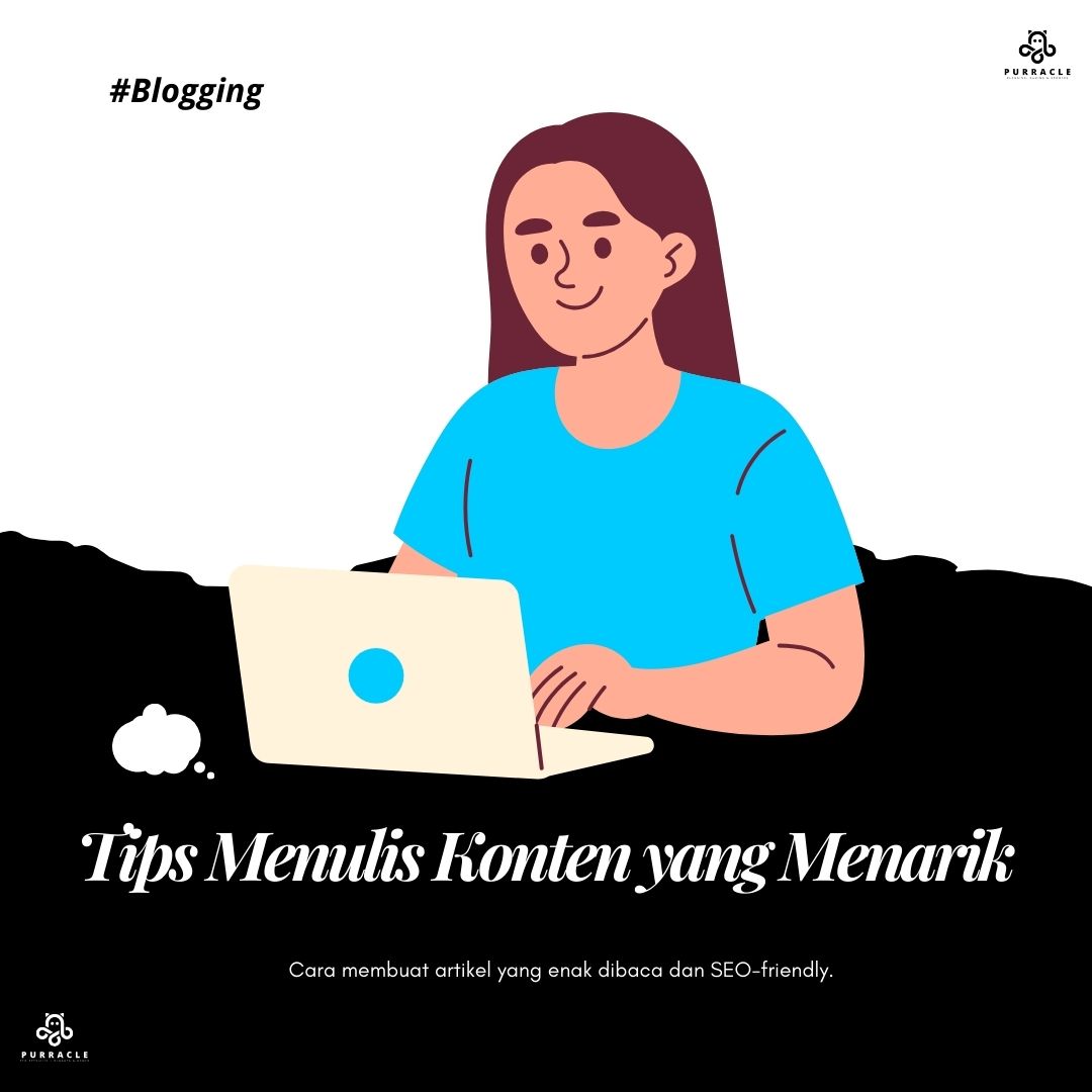 Tips Menulis Konten yang Menarik