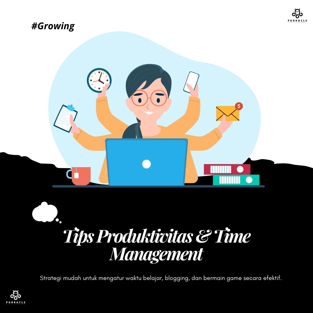 Tips Produktivitas & Time Management